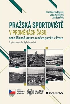 Pražská sportoviště v proměnách času