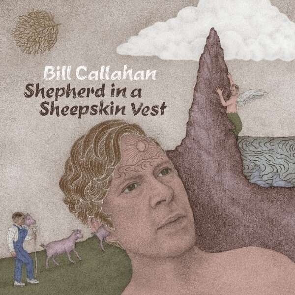 Bill Callahan, SHEPHERD IN A SHEEPSKIN VEST, CD