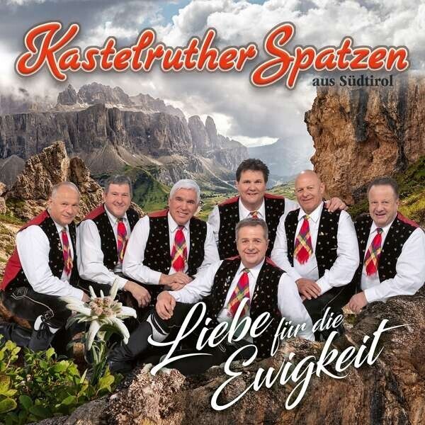 Kastelruther Spatzen, LIEBE FUR DIE EWIGKEIT, CD