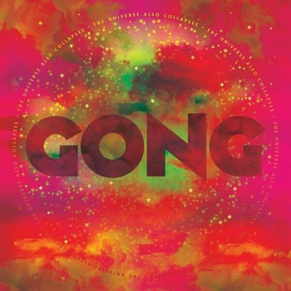 Gong, UNIVERSE ALSO COLLAPSES, CD