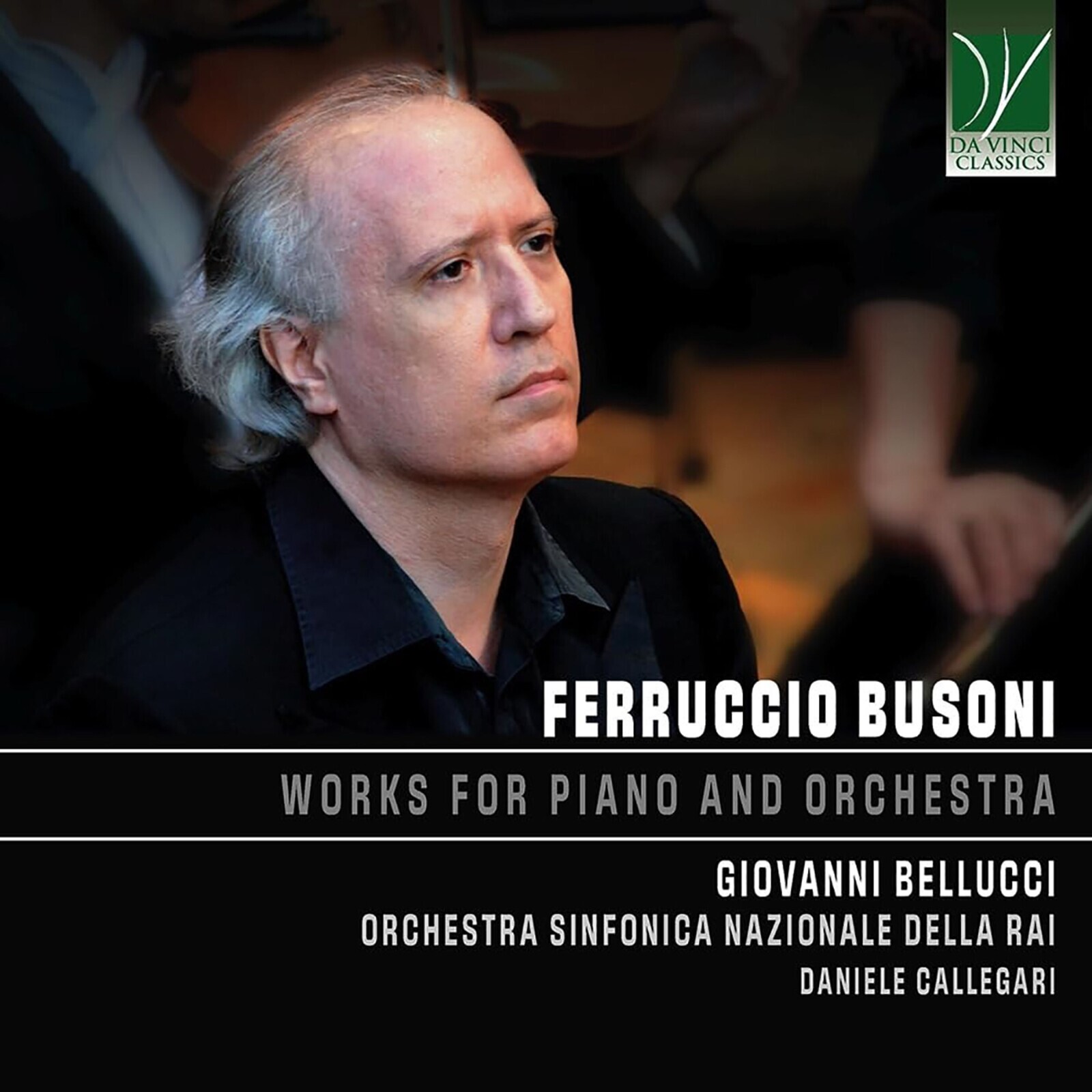 Giovanni Bellucci, FERRUCCIO BUSONI: WORKS FOR PIANO AND ORCHESTRA, CD