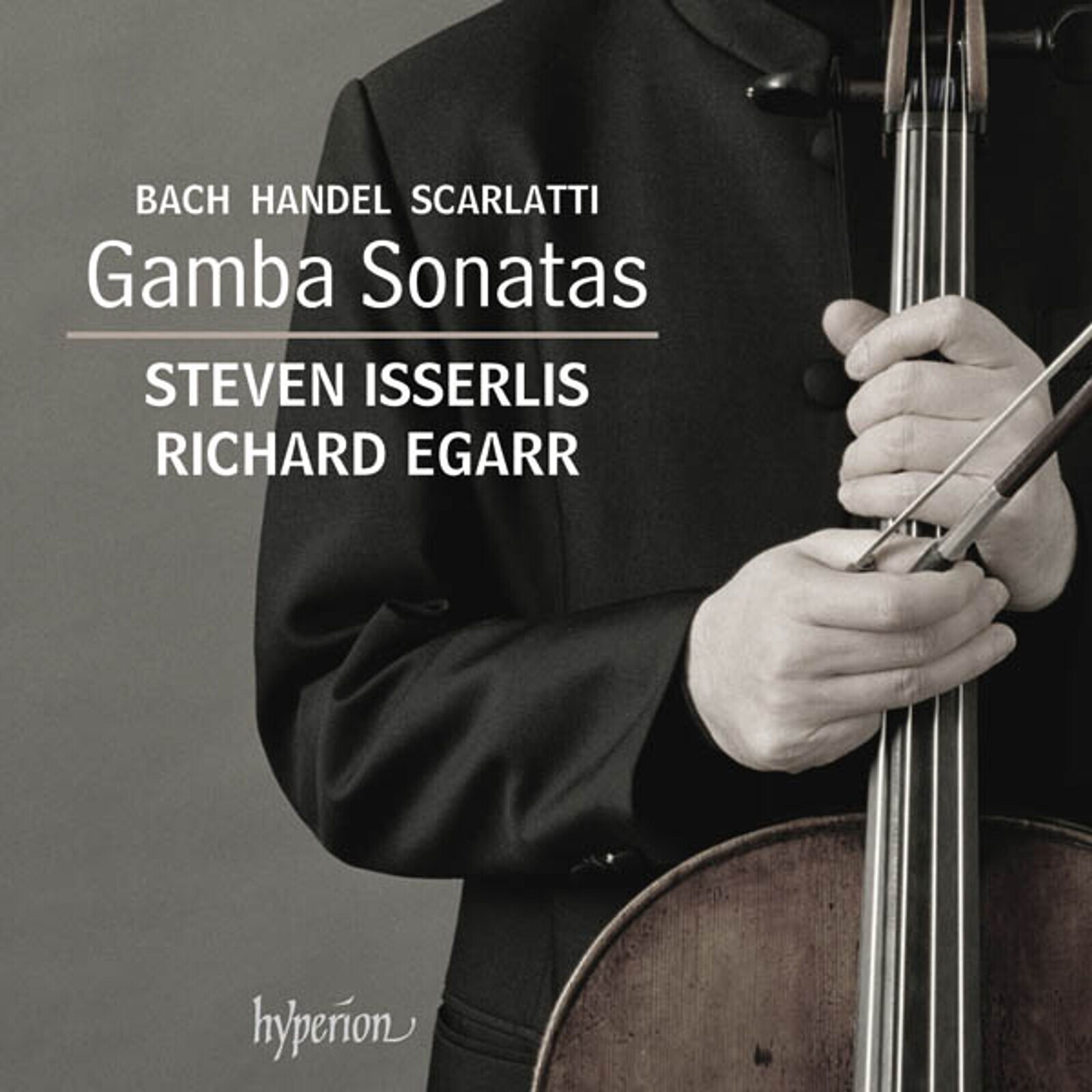 Steven Isserlis, BACH, HANDEL & SCARLATTI (D): GAMBA SONATAS, CD