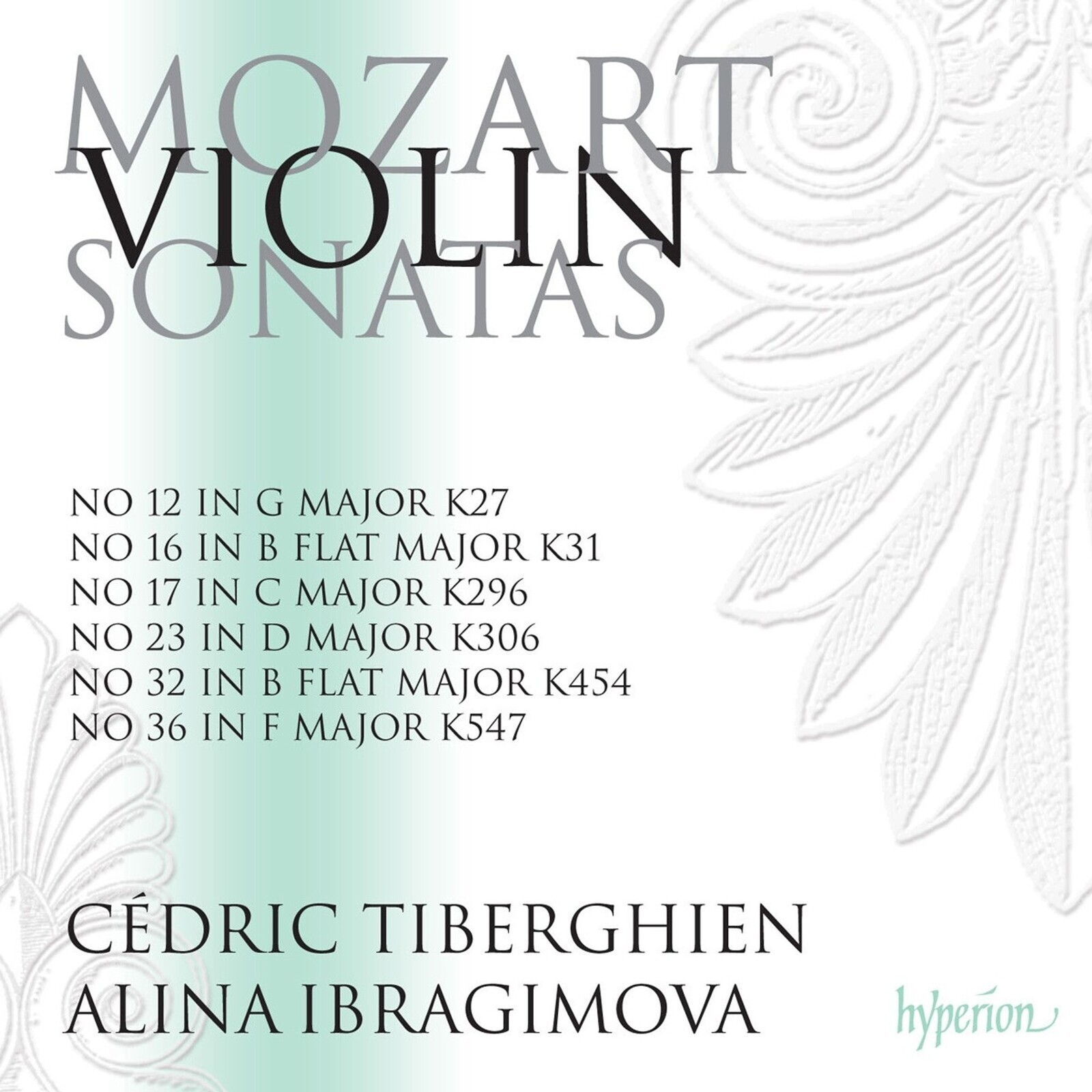 Alina Ibragimova, MOZART: VIOLIN SONATAS NOS. 17, 23, 32, 36 (K. 296, CD