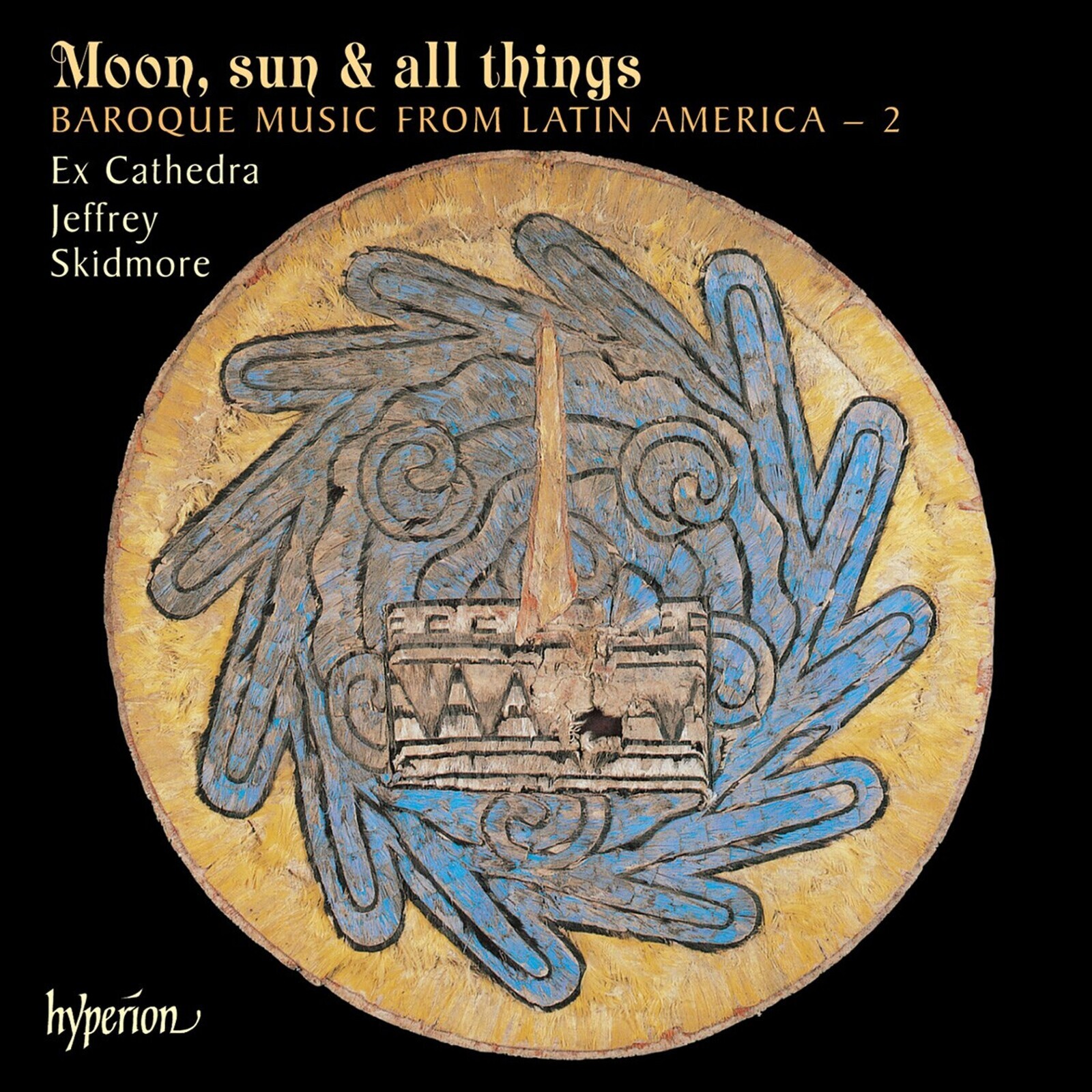 Ex Cathedra & Jeffrey Skidmore, MOON, SUN & ALL THINGS: BAROQUE MUSIC FROM LATIN A, CD