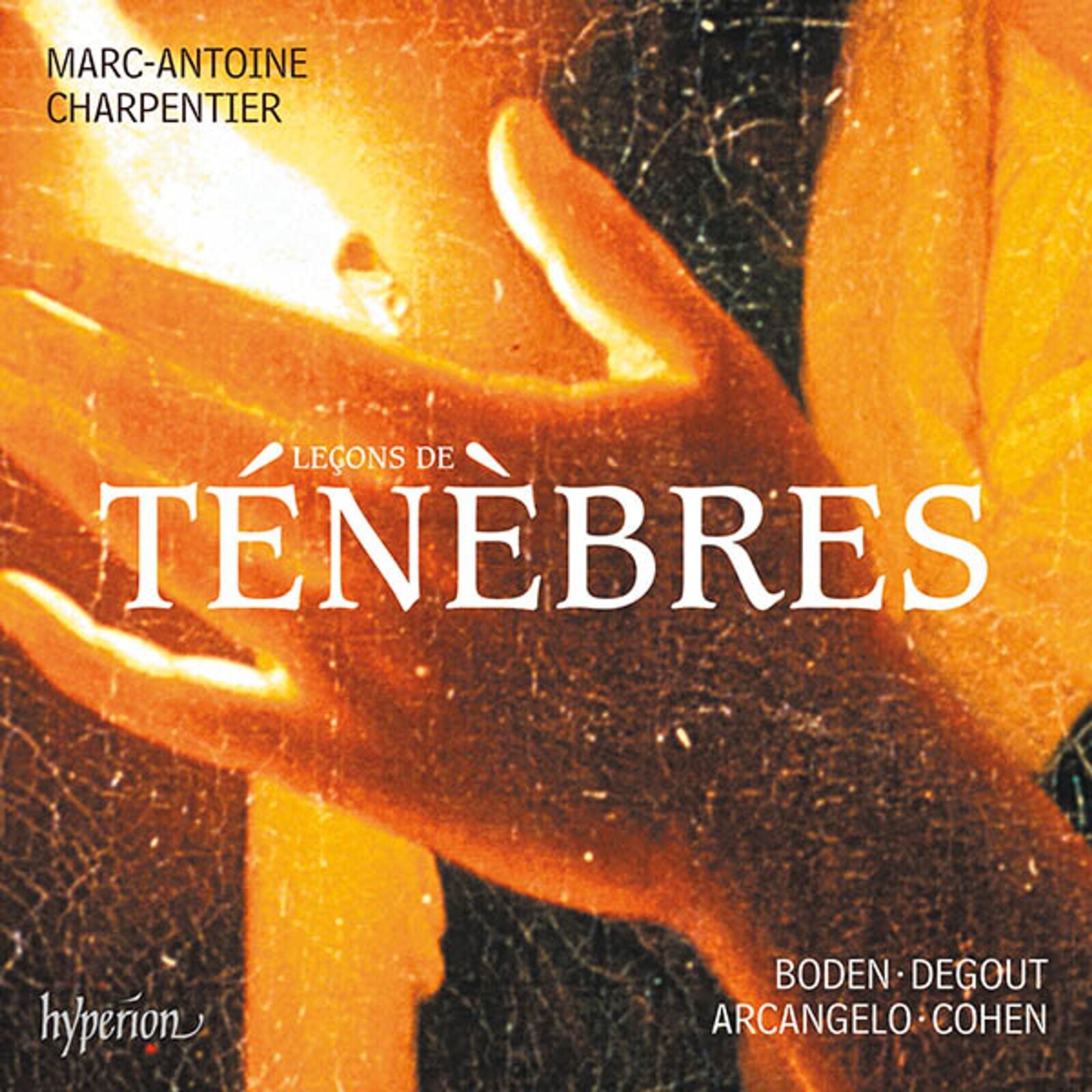 Arcangelo & Jonathan Cohen, CHARPENTIER: LECONS DE TENEBRES, LITANIES & MAGNIF, CD