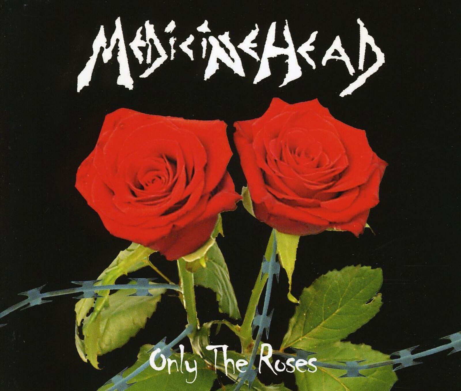 Medicine Head, ONLY THE ROSES, CD