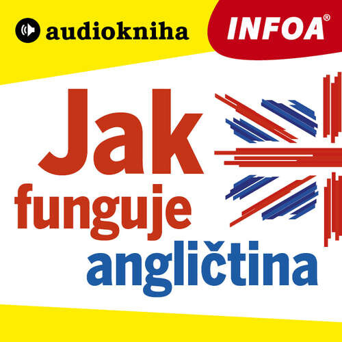 Jak funguje angličtina - Rôzni autori (mp3 audiokniha)
