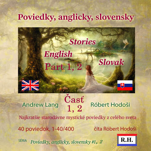 Poviedky, anglicky, slovensky – 1, 2 - Róbert Hodoši (mp3 audiokniha)