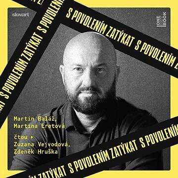 S povolením zatýkat