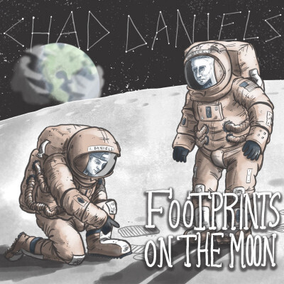 Chad Daniels, FOOTPRINTS ON THE MOON, CD