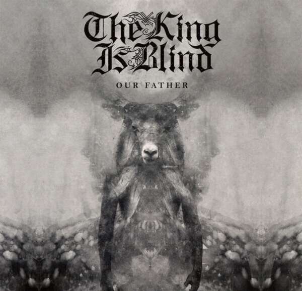 The King Is Blind, Our Father, CD