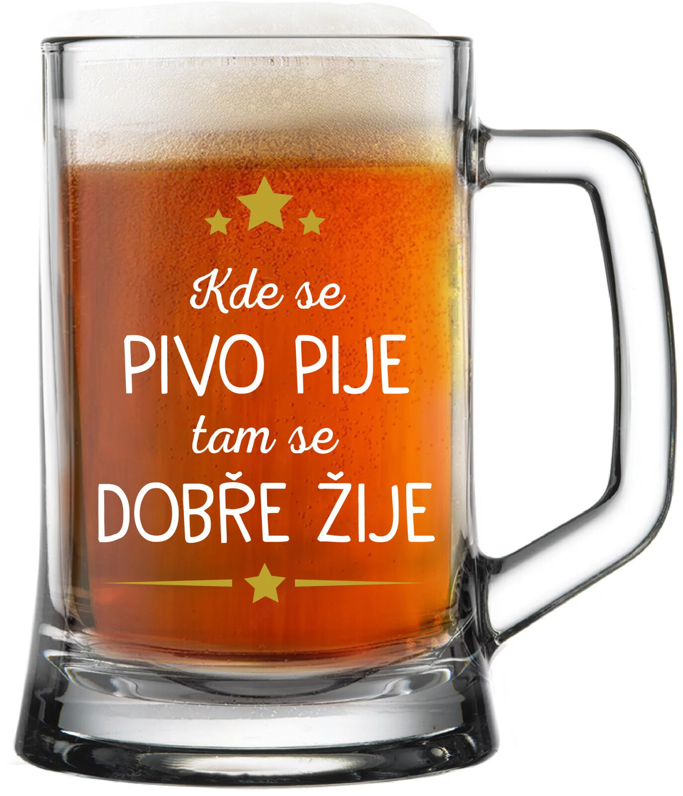 Kde sa pije pivo, tam sa žije dobre - pivný pohár 0,5 l