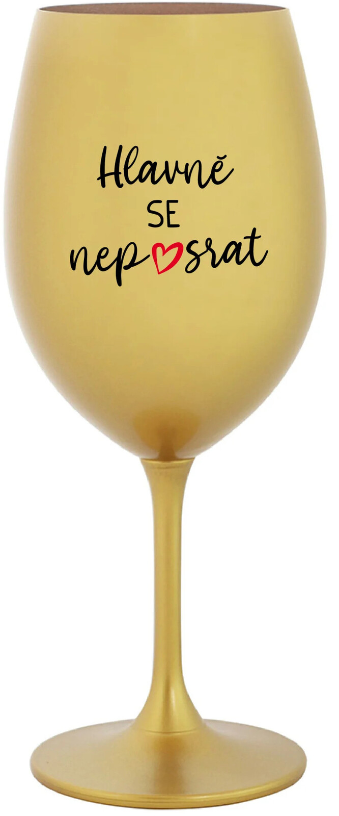 DON'T LOSE YOURSELF - zlatý pohár na víno 350 ml