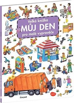 Velká knížka Můj den pro malé vypravěče