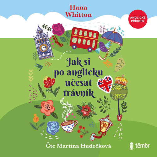 Jak si po anglicku učesat trávník - Hana Whitton (mp3 audiokniha)