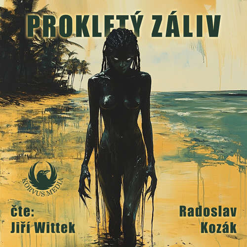Prokletý záliv - Radoslav Kozák (mp3 audiokniha)