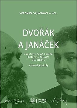 Dvořák a Janáček v kontextu české hudební kultury 2. poloviny 19. století