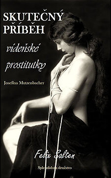 Skutečný příběh vídeňské prostitutky