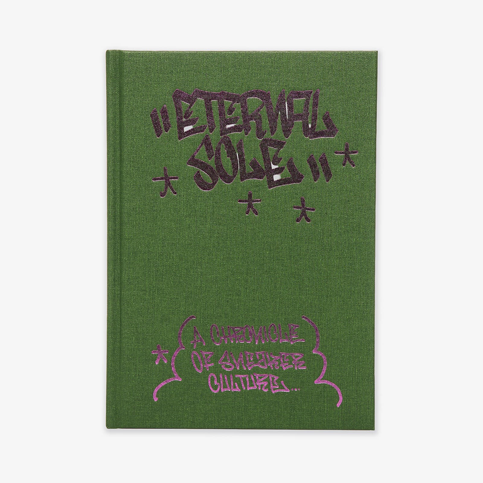 Eternal Sole – A Chronicle of Sneaker Culture Universal