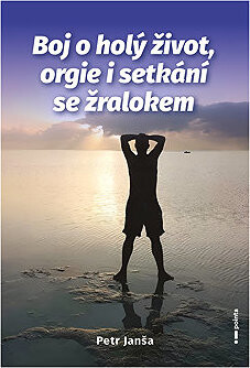 Boj o holý život, orgie i setkání se žralokem