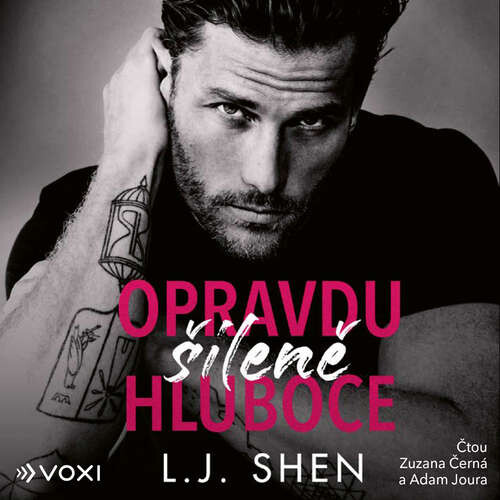 Opravdu šíleně hluboce - L. J. Shen (mp3 audiokniha)
