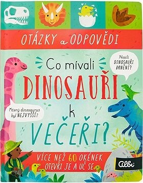 Co jedí dinosauři k večeři?