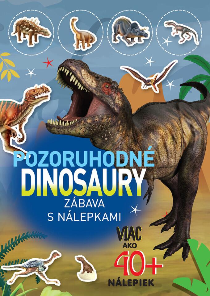 Pozoruhodné Dinosaury zábava s nálepkami Foni Book