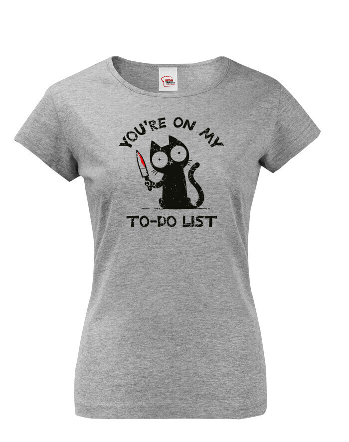 Dámské tričko s potiskem To-do list - vtipný darček