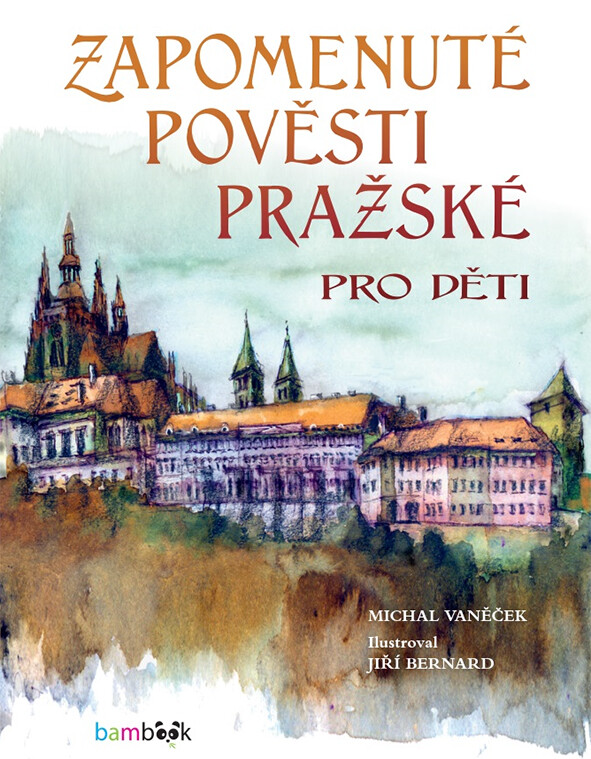Zapomenuté pověsti pražské pro děti, Vaněček Michal