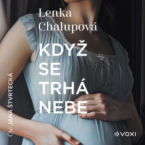 Když se trhá nebe - Lenka Chalupová (mp3 audiokniha)