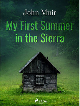 My First Summer in the Sierra