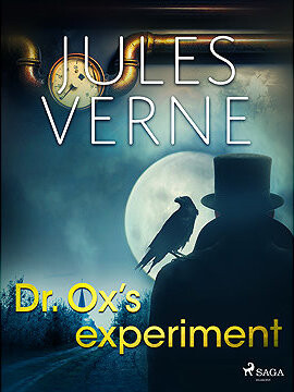 Dr. Ox's Experiment