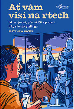 Ať vám visí na rtech