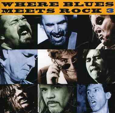 WHERE BLUES MEETS ROCK 3