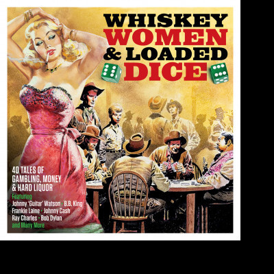 WHISKEY, WOMEN & LOADED DICE