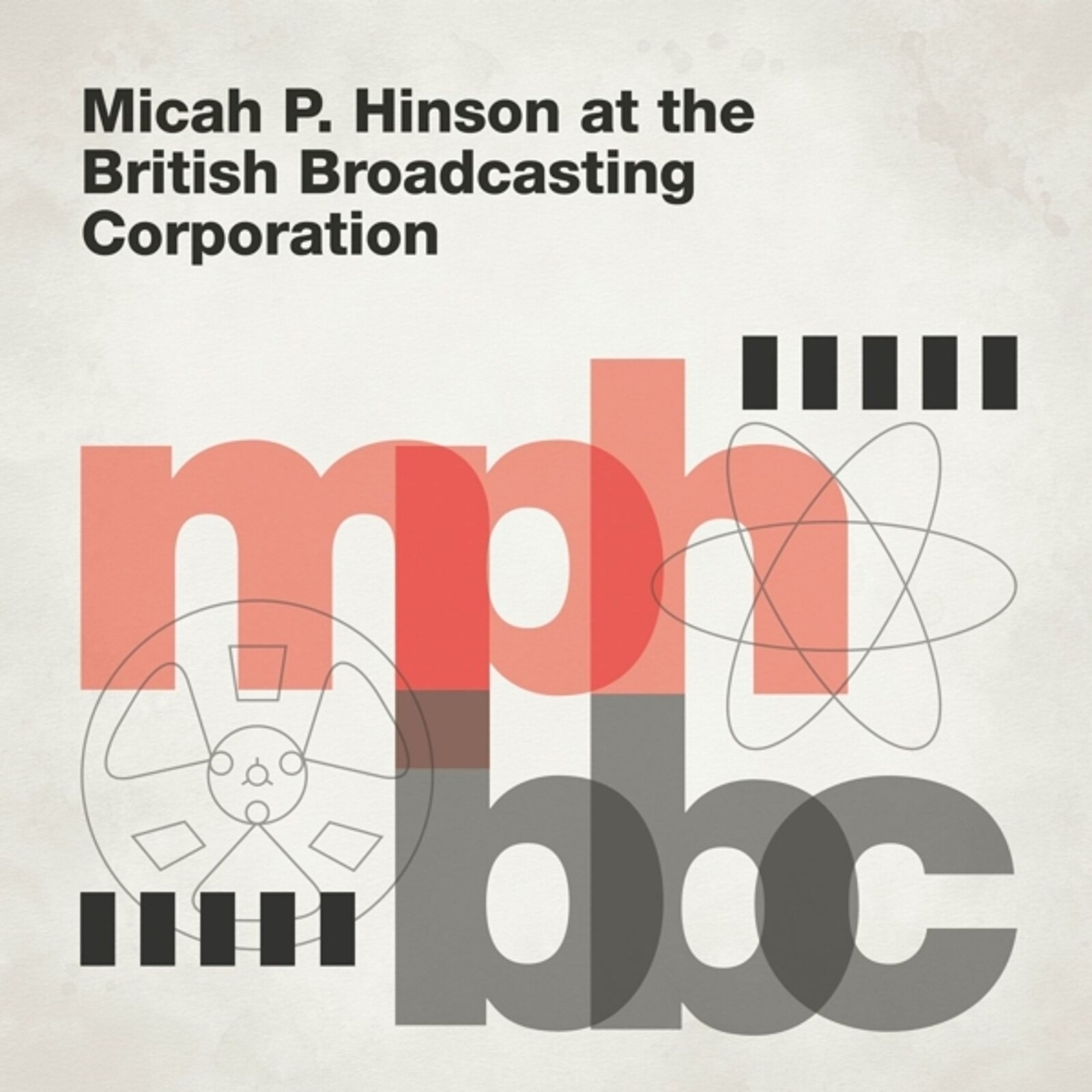 MICAH P. HINSON AT THE BRITISH BROADCASTING CO