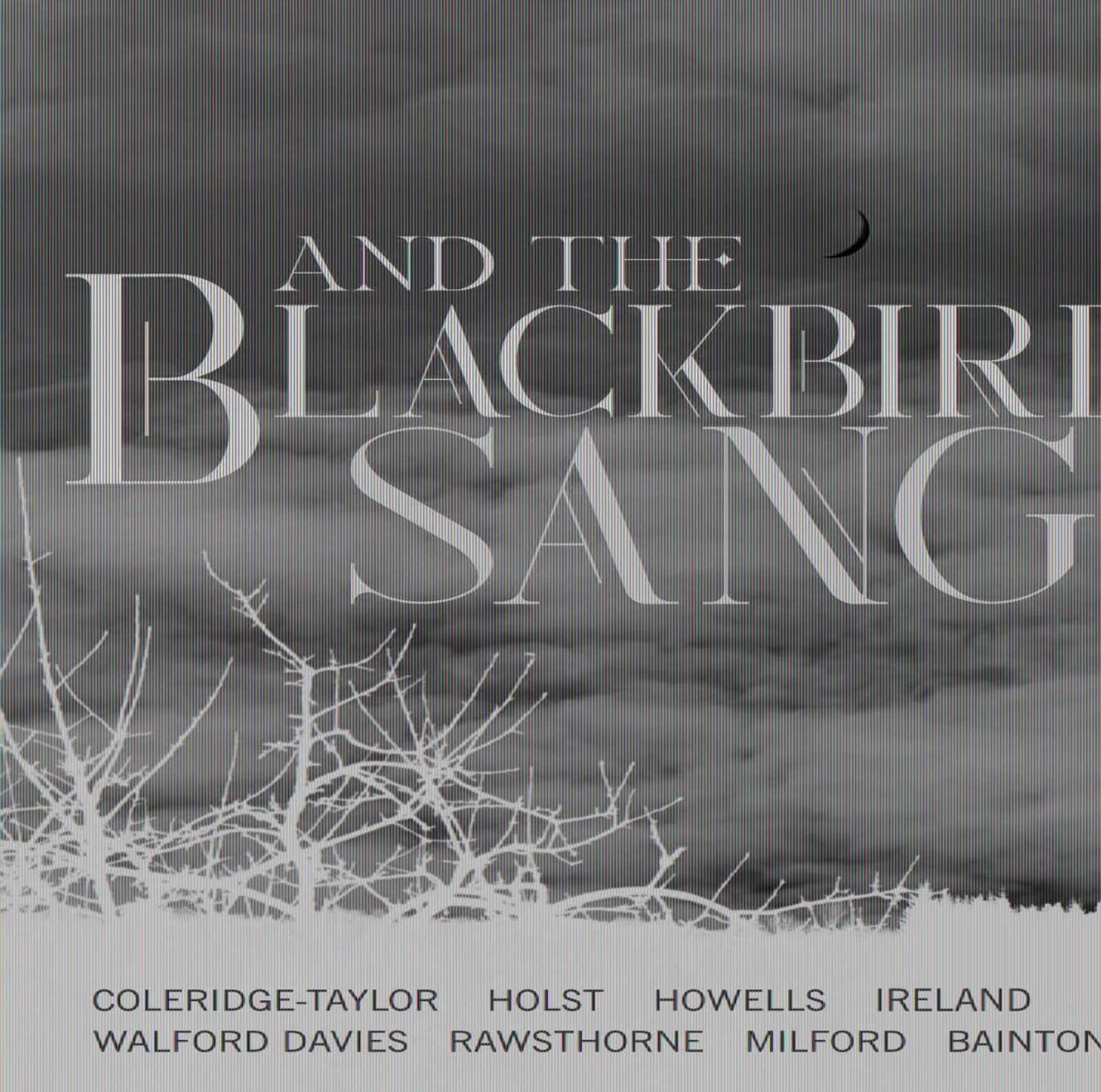 AND THE BLACKBIRD SANG