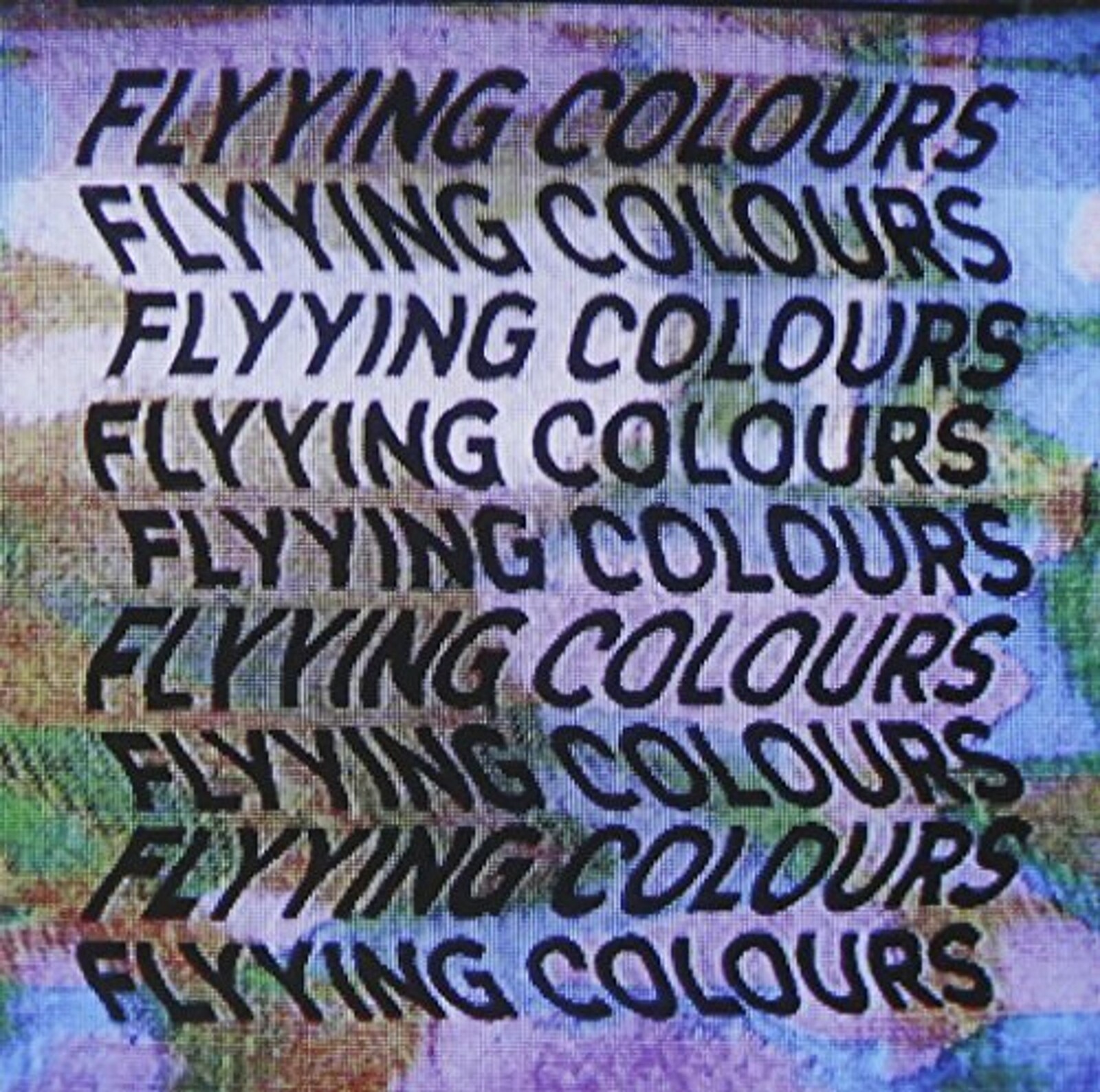 FLYYING COLOURS