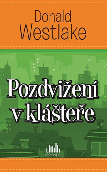 Pozdvižení v klášteře, Westlake Donald