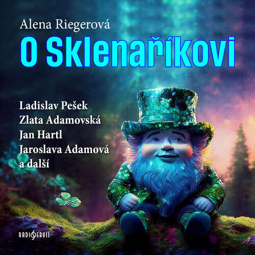 O Sklenaříkovi - Alena Riegerová (mp3 audiokniha)