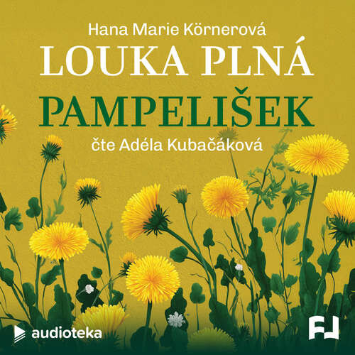 Louka plná pampelišek - Hana Marie Körnerová (mp3 audiokniha)