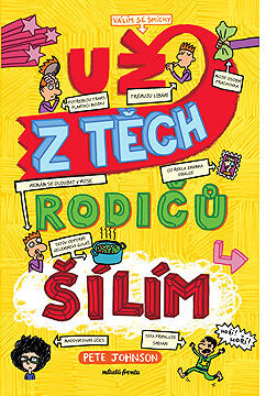 Už z těch rodičů šílím