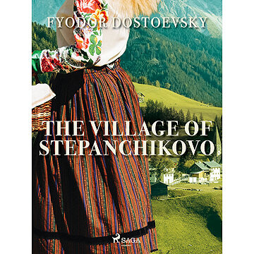 The Village of Stepanchikovo