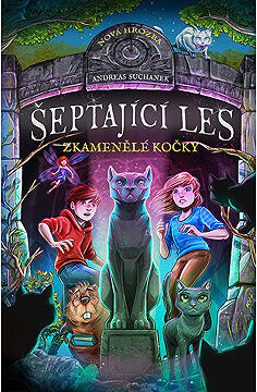 Šeptající les: Zkamenělé kočky