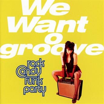 WE WANT GROOVE