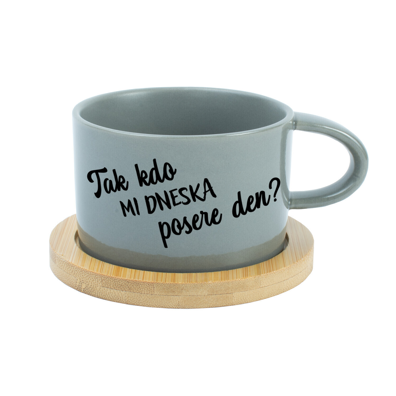 TAK KDO MI DNESKA POSERE DEN? - šedý hrníček makronka 200 ml