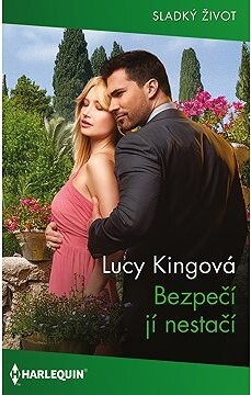 Bezpečí jí nestačí