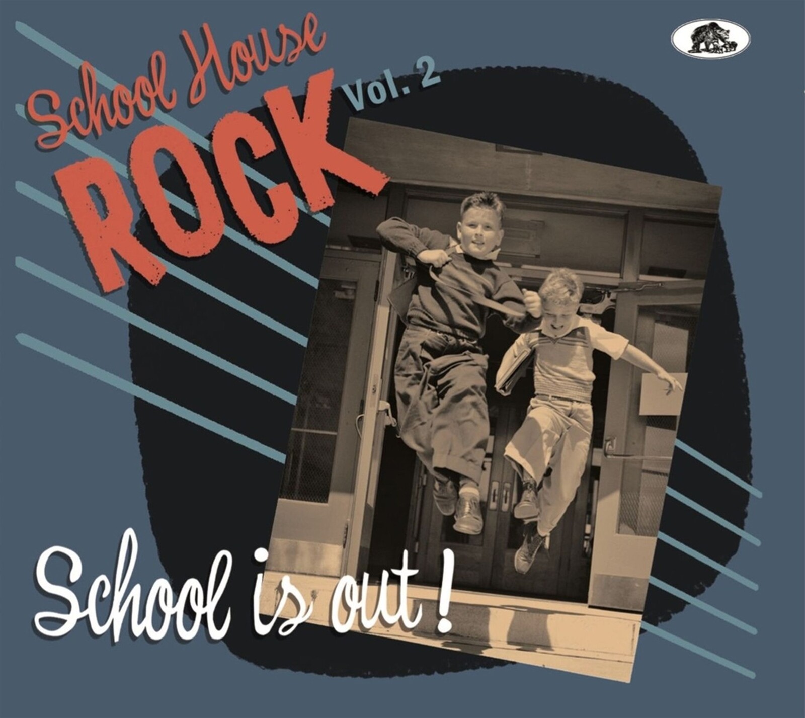 SCHOOL HOUSE ROCK, VOL. 2 SCHOOL IS OUT!