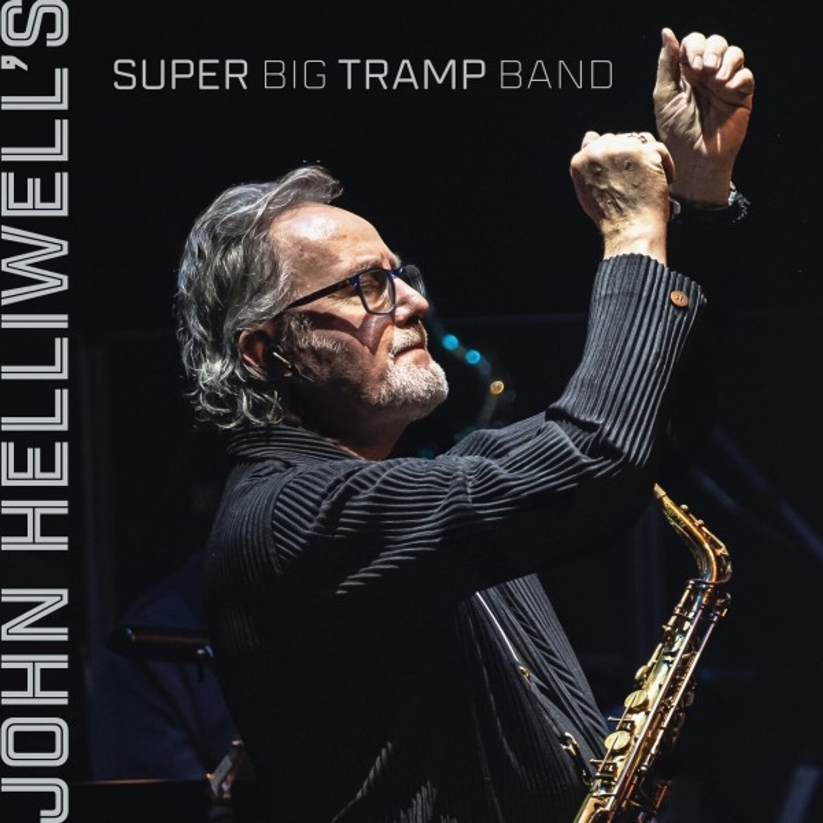JOHN HELLIWELL'S SUPER BIG TRAMP BAND