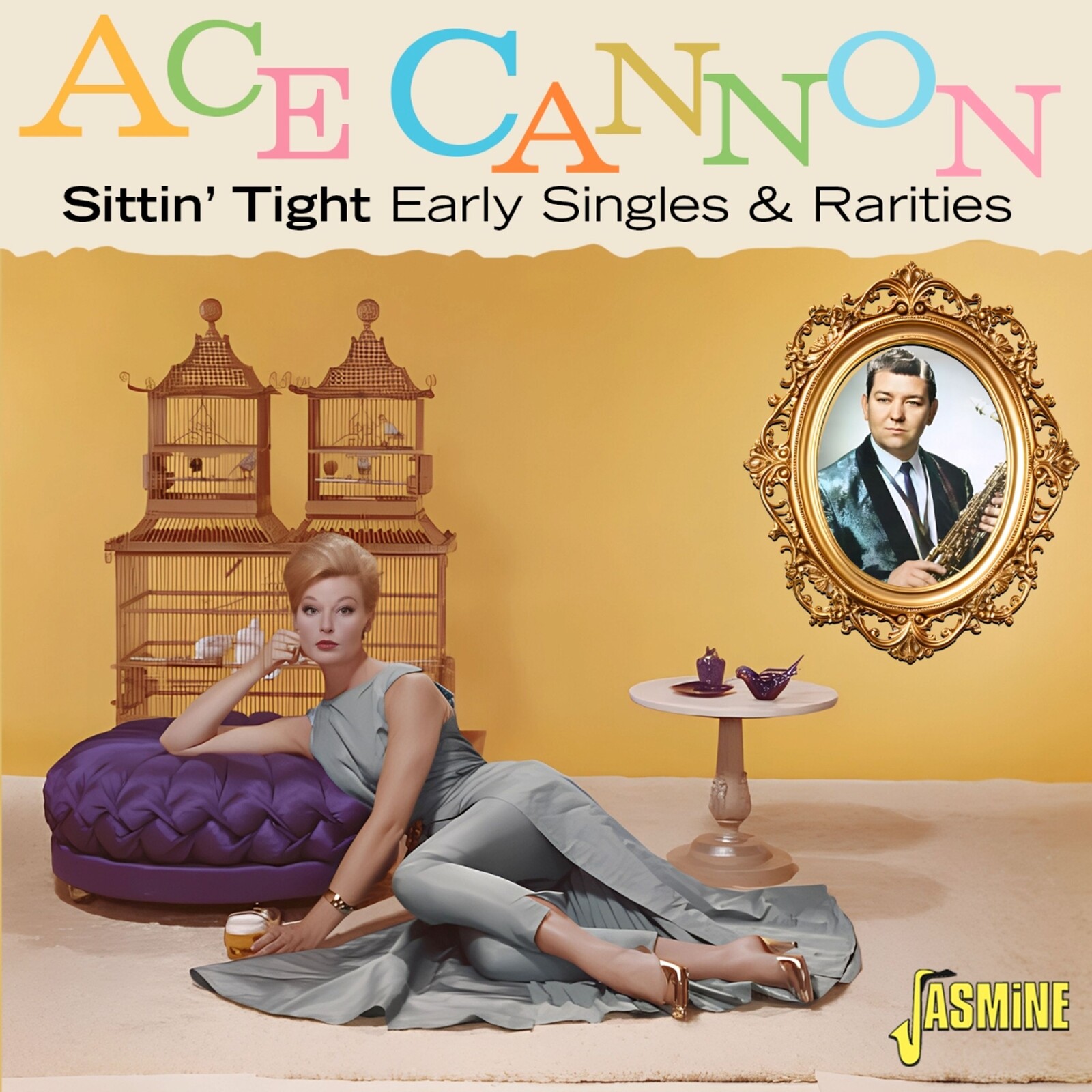 SITTIN TIGHT: EARLY SINGLES & RARITIES